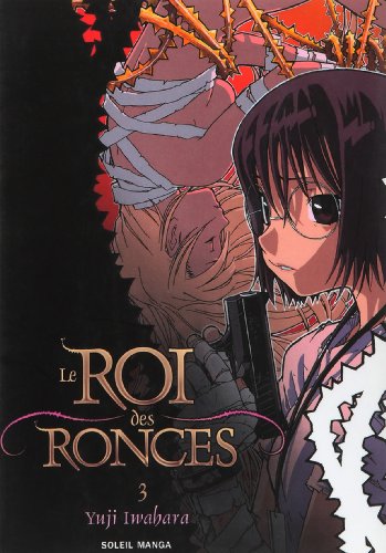 ROI DES RONCES (LE) 03